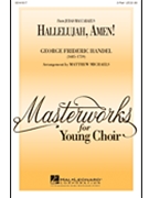 Hallelujah Amen by Handel George Frideric - Michaels Matthew - for 2-Part