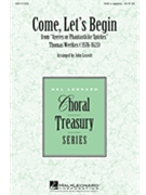 Come Let's Begin by Weelkes Thomas - Leavitt John - for SAB