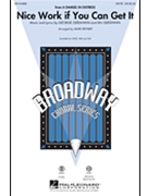 Nice Work If You Can Get It by Gershwin George and Ira - Brymer Mark - for SATB