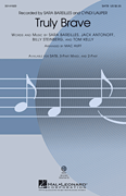 Truly Brave by Kelly Tom - Huff Mac - Sara Bareilles for SATB