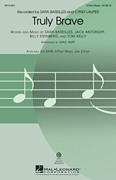 Truly Brave by Kelly Tom - Huff Mac - Bareilles and Lauper for 3-Part Mixed