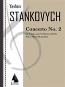 Violin Concerto No. 2 by Stankovych Yevhen for Violin and Piano