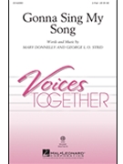 Gonna Sing My Song by Donnelly and Strid for 2-Part