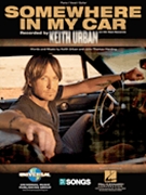 Somewhere in My Car by Keith Urban for