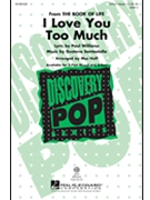 I Love You Too Much by Santaolalla Gustavo - Huff Mac - for 3-Part Mixed