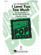 I Love You Too Much by Santaolalla Gustavo - Huff Mac - for VoiceTrax