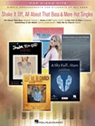 Shake it Off All About That Bass & More Hot Singles by Trainor/Swift/Coldpl for PVG Folio (Pop Piano Hits)