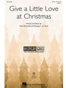 Give a Little Love at Christmas by Donnelly Mary for VoiceTrax