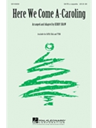 Here We Come A-Caroling by - Shaw Kirby - for SATB a cappella