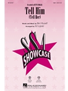 Tell Him by - Lojeski Ed - Bette Midler for SSA