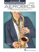 Saxophone Aerobics by Mankowski Woody for Saxophone Method