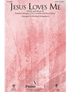 Jesus Loves Me by Morgan Reuben - Richard Kingsmore - Chris Tomlin for SATB