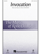 Invocation by Dilworth Rollo for SATB