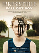 Irresistible by Fall Out Boy for