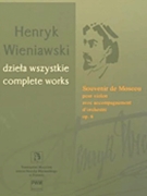 Souvenir de Moscou Op. 6 - Violin and Orchestra by Wieniawski Henryk for