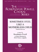 Sometimes I Feel Like A Motherless Child by - Powell Rosephanye - for SSAA a cappella