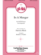In a Manger by Mock Patricia - Nichols Richard - for SATB