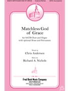 Matchless God of Grace by Nichols Richard A for Inst Pk Rm