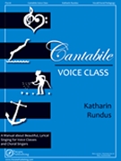 Cantabile Voice Class by Rundus Katharin for Vocal Method