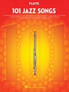 101 Jazz Songs for Flute by Various for Flute Collection