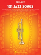 101 Jazz Songs for Trumpet by Various for Trumpet Collection