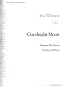 Goodnight Moon by Whitacre Eric for Vocal Solo