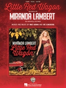 Little Red Wagon by Miranda Lambert for