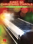 First 50 Christmas Carols You Should Play on the Piano by Various for Piano Collection