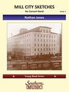 Mill City Sketches by Jones Nathan for Concert Band