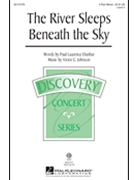 River Sleeps Beneath the Sky by Johnson Victor C Paul Laurence Dunbar for 3-Part Mixed