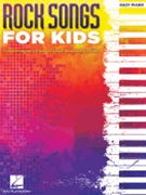 Rock Songs For Kids by Various for Piano Collection