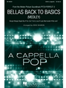 Bellas Back to Basics (Medley) by - Sharon Deke - for SSAA a cappella