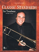 Classic Standards for Trombone by Kaplan for Book and CD