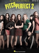 Pitch Perfect 2 by Various for Movie Voc