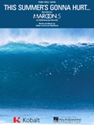 This Summer's Gonna Hurt like a Motherf***er by Maroon 5 for