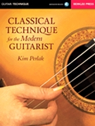 Classical Technique for the Modern Guitarist by for