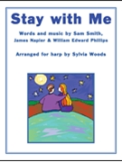 Stay with Me by Smith Napier and Phillips - Woods Sylvia - Sam Smith for Harp