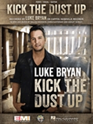 Kick the Dust Up by Luke Bryan for