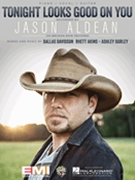Tonight Looks Good on You by Jason Aldean for