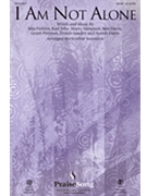 I Am Not Alone by Fieldes Jobe and Sampson - Sorenson Heather - Kari Jobe for SATB and Piano