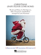 Christmas (Baby Please Come Home) by Spector Phil - Kerchner Larry - Mariah Carey for Concert Band