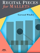 Recital Pieces for Mallets for Mallet Collection
