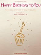Happy Birthday to You by Hill Patty and Mildred - Gillock William - for Piano