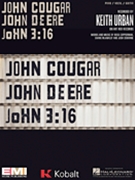 John Cougar John Deere John 3:16 by Keith Urban for