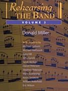 Rehearsing the Band Volume 2 by Miller Donald for Text