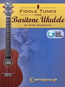 Fiddle Tunes for Baritone Ukulele for Ukulele Co