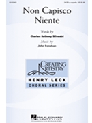 Non Capisco Niente by Conahan John Charles A Silvestri for SATB divisi a cappella