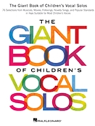 Giant Book of Children's Vocal Solos by Various for PVG Collection