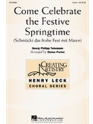 Come Celebrate the Festive Springtime by Telemann Georg Philipp - Porter Eloise - for Unison and Piano