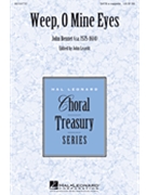 Weep O Mine Eyes by Bennet John - Leavitt John - for SATB a cappella
